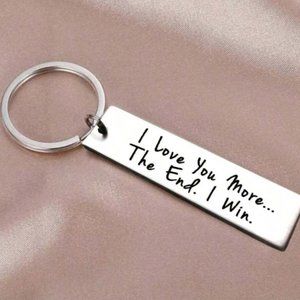 "I LOVE YOU MORE.. THE END. I WIN" Stainless Steel Keychain - NEW IN PAC…